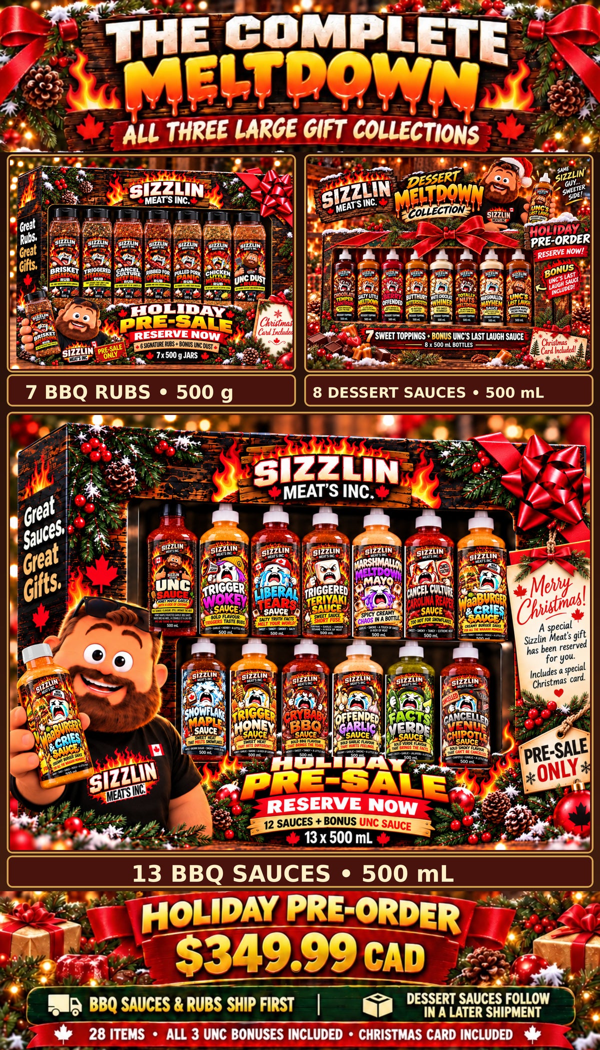Festive Complete Meltdown gift pack: seven 500 g BBQ rubs at top left, eight 500 mL dessert sauces at top right, and thirteen 500 mL BBQ sauces in a larger bottom display. $349.99 CAD. Dessert sauces ship later.